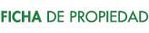 Ficha de propiedad